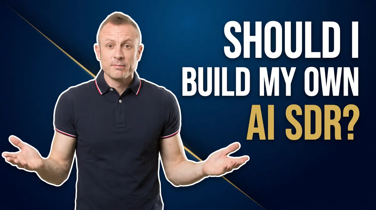 Should I Build My Own AI SDR or Buy One? Why I Built